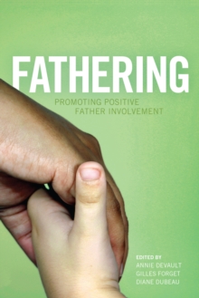 Fathering : Promoting Positive Father Involvement