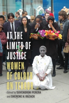 At the Limits of Justice : Women of Colour on Terror, Paperback / softback Book At the Limits of Justice : Women of Colour on Terror, Paperback / softback Book