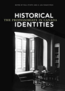 Historical Identities : The Professoriate in Canada