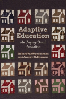 Adaptive Education : An Inquiry-Based Institution