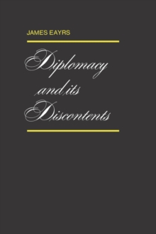 Diplomacy and its Discontents