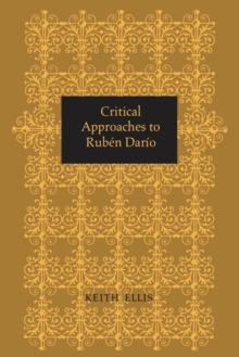 Critical Approaches to Ruben Dario