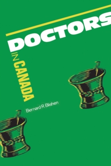 Doctors in Canada : The Changing World of Medical Practice