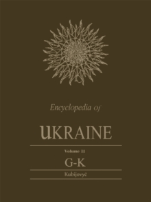 Encyclopedia of Ukraine : Volume II: G-K