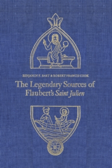 The Legendary Sources of Flaubert's Saint Julien