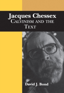 Jacques Chessex : Calvinism and the Text