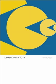 Global Inequality : Anthropological Insights, Paperback / softback Book Global Inequality : Anthropological Insights, Paperback / softback Book