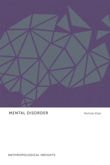 Mental Disorder : Anthropological Insights