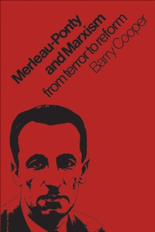 Merleau-Ponty and Marxism : From Terror to Reform