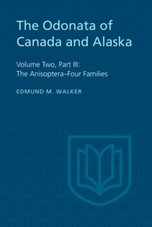 The Odonata of Canada and Alaska : Volume Two, Part III: The Anisoptera-Four Families