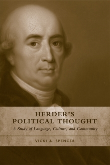 Herder's Political Thought : A Study on Language, Culture and Community, Hardback Book Herder's Political Thought : A Study on Language, Culture and Community, Hardback Book