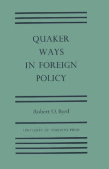 Quaker Ways in Foreign Policy