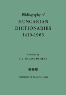 Bibliography of Hungarian Dictionaries, 1410-1963