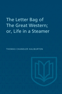 The Letter Bag of The Great Western; : or, Life in a Steamer