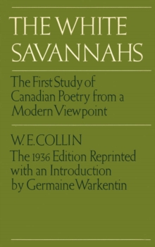 The White Savannahs : The First Study of Canadian Poetry from a Contemporary Viewpoint