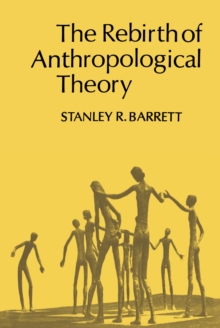 The Rebirth of Anthropological Theory