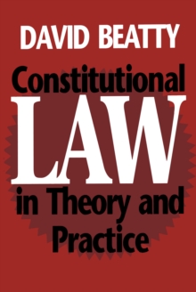 Constitutional Law in Theory and Practice