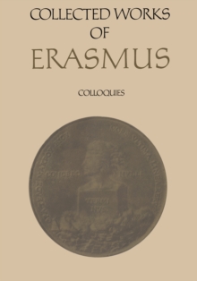 Collected Works of Erasmus : Colloquies