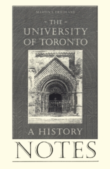 Notes to the University of Toronto : A History