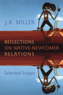 Reflections on Native-Newcomer Relations : Selected Essays