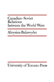 Canadian-Soviet Relations between the World Wars