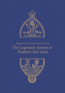 The Legendary Sources of Flaubert's Saint Julien