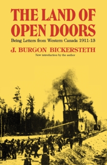 The Land of Open Doors : Being Letters from Western Canada 1911-1913