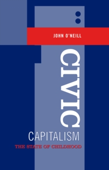 Civic Capitalism : The State of Childhood