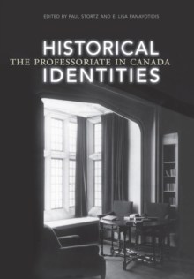 Historical Identities : The Professoriate in Canada