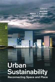 Urban Sustainability : Reconnecting Space and Place