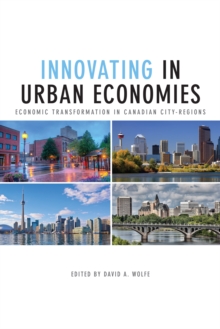 Innovating in Urban Economies : Economic Transformation in Canadian City-Regions