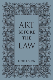 Art before the Law : Aesthetics and Ethics