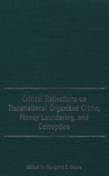 Critical Reflections on Transnational Organized Crime, Money Laundering, and Corruption