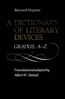 A Dictionary of Literary Devices : Gradus, A-Z