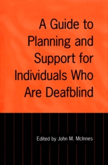 A Guide to Planning and Support for Individuals Who Are Deafblind