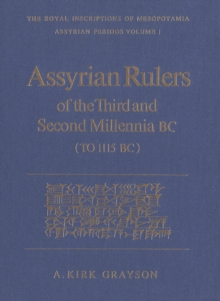 Assyrian Rulers of the Third and Second Millenia BC (To 1115 BC)