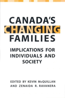 Canada's Changing Families : Implications for Individuals and Society