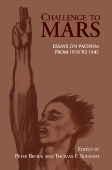 Challenge to Mars : Pacifism from 1918 to 1945