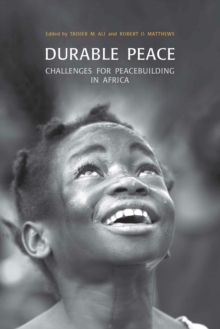 Durable Peace : Challenges for Peacebuilding in Africa