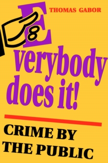 Everybody Does It! : Crime by the Public