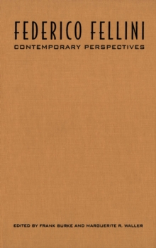 Federico Fellini : Contemporary Perspectives