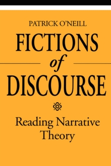 Fictions of Discourse : Reading Narrative Theory