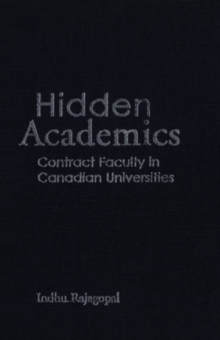 Hidden Academics : Contract Faculty in Canadian Universities