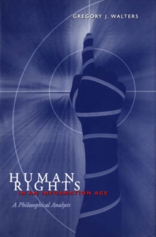 Human Rights in an Information Age : A Philosophical Analysis