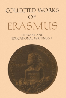 Collected Works of Erasmus : Literary and Educational Writings 7