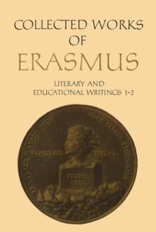 Collected Works of Erasmus : Literary and Educational Writings, 1 and 2