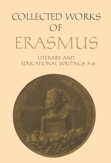 Collected Works of Erasmus : Literary and Educational Writings, 5 and 6