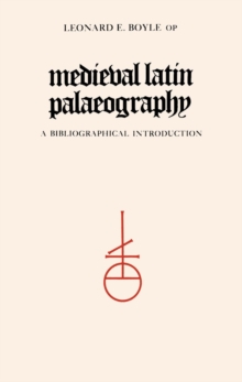 Medieval Latin Palaeography : A Bibliographic Introduction