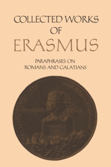 Collected Works of Erasmus : Paraphrases on Romans and Galatians