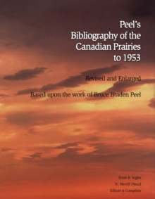 Peel's Bibliography of the Canadian Prairies to 1953